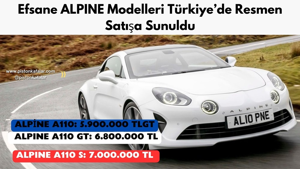 Efsane ALPINE Modelleri Türkiye’de Resmen Satışa Sunuldu